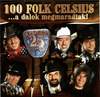 100 Folk Celsius - A dalok megmaradtak DVD borító FRONT Letöltése