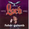 Lord - Fehér galamb 1972-1982 DVD borító FRONT Letöltése