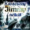 Zámbo Jimmy - Karácsony Jimmy nélkül DVD borító FRONT Letöltése
