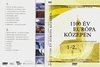 1100 év Európa közepén 1-2. DVD borító FRONT Letöltése