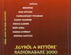 Rádiókabaré 2000 - Egyrõl a kettõre DVD borító INLAY Letöltése