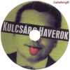 Kulcsár & Haverok DVD borító CD1 label Letöltése