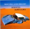 Tátrai-Orszáczky - Deserted Downtown DVD borító FRONT Letöltése