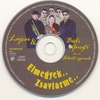 Lajcsi & Bódi Guszti és a Fekete Szemek - Elmegyek.. Zsavtarme.. DVD borító CD1 label Letöltése