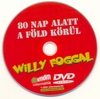 80 nap alatt a Föld körül Willy Foggal DVD borító CD1 label Letöltése