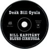 Deák Bill Gyula - Bill kapitány blues cirkusza DVD borító CD1 label Letöltése