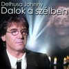Delhusa Johnny - Dalok a szélben DVD borító FRONT Letöltése