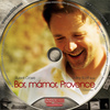 Bor, mámor, Provence (San2000) DVD borító CD1 label Letöltése
