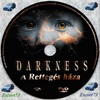 Darkness - A rettegés háza (Escort73) DVD borító CD1 label Letöltése