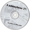 Ladánybene 27 - The Best of 1991 - 1995 DVD borító CD1 label Letöltése