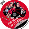 Egy bolond százat csinál (2006) (Pisti) DVD borító CD1 label Letöltése