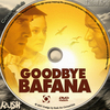 Goodbye Bafana (Rush) DVD borító CD1 label Letöltése