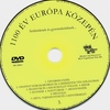 1100 év Európa közepén 1-4 DVD borító CD3 label Letöltése