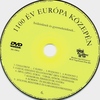 1100 év Európa közepén 5-8 DVD borító CD2 label Letöltése