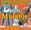 Dj Mulatos - Melody Boys 2 DVD borító FRONT Letöltése