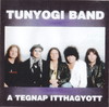 Tunyogi Rock Band - A tegnap itthagyott DVD borító FRONT Letöltése