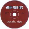 Váradi Roma Café - Járok-kelek a világban DVD borító CD1 label Letöltése