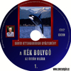 David Attenborough gyûjtemény - A kék bolygó - Az óceán világa 1. lemez DVD borító CD1 label Letöltése