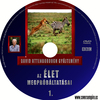 David Attenborough gyûjtemény - Az élet megpróbáltatásai 1. lemez DVD borító CD1 label Letöltése