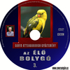 David Attenborough Gyûjtemény - Az élõ bolygó 3 DVD borító CD1 label Letöltése
