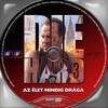 Die Hard gyûjtemény 3/4. - Az élet mindig drága (gerinces) (Die Hard 3.) (eszpé) DVD borító CD1 label Letöltése