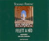 Tolvaly Ferenc - Boszporusz felett a híd (hangoskönyv) DVD borító FRONT Letöltése