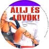 Állj és lövök! (Elyha) DVD borító CD1 label Letöltése