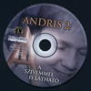 Szabó Andris - A szívemmel is látható DVD borító CD1 label Letöltése