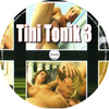 Tini Tonik 3 DVD borító CD2 label Letöltése