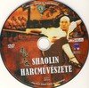 Shaolin Harcmüvészete DVD borító CD1 label Letöltése