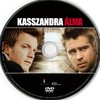 Kasszandra álma DVD borító CD1 label Letöltése