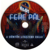 Feke Pál (A társulat) - A döntõk legszebb dalai DVD borító CD1 label Letöltése