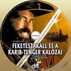 Feketeszakáll és a Karib-tenger kalózai DVD borító CD1 label Letöltése