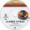 Digitális életmód sorozat 5. - A kávé titkai DVD borító CD1 label Letöltése