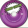 Shop Show DVD borító CD1 label Letöltése
