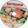 Konyhashow - Sztárok a konyhában 1. DVD borító CD1 label Letöltése