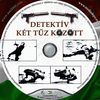 Detektív két tûz között (Zolipapa) DVD borító CD1 label Letöltése