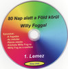 80 Nap alatt a Föld körül Willy Foggal 1 DVD borító CD1 label Letöltése