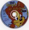 Vacak 2. - Az erdõ  hõse DVD borító CD1 label Letöltése