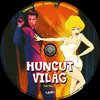 Huncut világ (Old Dzsordzsi) DVD borító CD1 label Letöltése