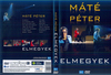 Máté Péter - Elmegyek DVD borító FRONT Letöltése