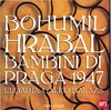 Bohumil Hrabal - Bambini di Praga 1947 (hangoskönyv) DVD borító FRONT Letöltése