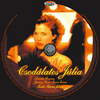 Csodálatos Júlia (Old Dzsordzsi) DVD borító CD1 label Letöltése