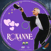 Roxanne (Precíz) DVD borító CD1 label Letöltése