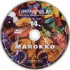 Ezerarcú világ 14. - Marokkó DVD borító CD1 label Letöltése