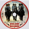 Jesse James balladája (Hosszútávú lovasok) DVD borító CD1 label Letöltése
