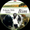 Feketefülû fehér Bim (Old Dzsordzsi) DVD borító CD1 label Letöltése