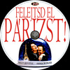 Felejtsd el Párizst! (Old Dzsordzsi) DVD borító CD2 label Letöltése