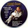 Zámbó Jimmy - Csak a jók mennek el _2001 DVD borító CD1 label Letöltése
