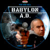 Babylon A.D. (Old Dzsordzsi) DVD borító CD1 label Letöltése
